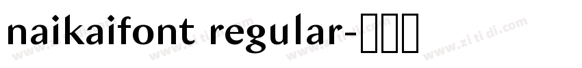 naikaifont regular字体转换
